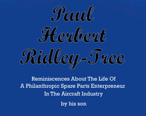 The Extraordinary Journey Of Paul Herbert Ridley-Tree: From Hotel Clerk To Aviation Entrepreneur